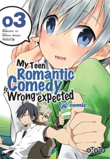 My teen romantic comedy is wrong as I expected. Vol. 3 - Wataru Watari