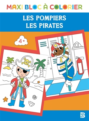 Les pompiers, les pirates - Becky Davies