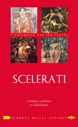 Scelerati : antiques, sadiques et diaboliques - Daniel Adam Mendelsohn