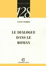Le dialogue dans le roman - Sylvie Durrer