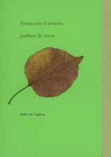 Jardins de riens - Françoise Favretto