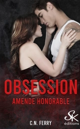 Obsession. Vol. 2. Amende honorable - C.N. Ferry