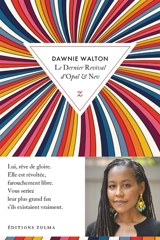 Le dernier revival d'Opal & Nev - Dawnie Walton