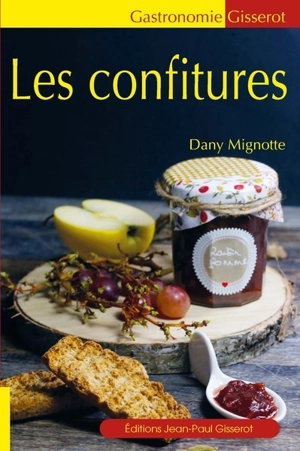 Les confitures - Dany Mignotte