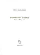 Disparition initiale - Raluca Maria Hanea
