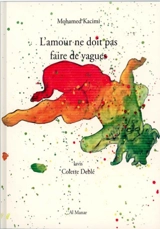 L'amour ne doit pas faire de vagues - Mohamed Kacimi