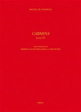 Carmina. Vol. 6 - Michel de L'Hospital