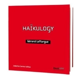 Haïkulogy - Gérard Laffargue