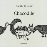 Chacodile - Salah el- Mur
