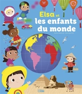 Elsa et les enfants du monde - Nadine Debertolis