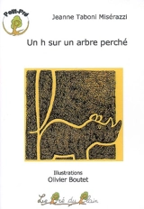 Un h sur un arbre perché - Jeanne Taboni Misérazzi