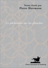 Le philosophe sur les planches : l'image du philosophe dans le théâtre des Lumières, 1680-1815