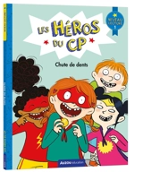 Les héros du CP. Chute de dents : niveau lecture 1 - Eric Montigny