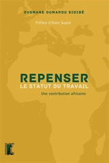 Repenser le statut du travail : une contribution africaine - Ousmane Sidibé