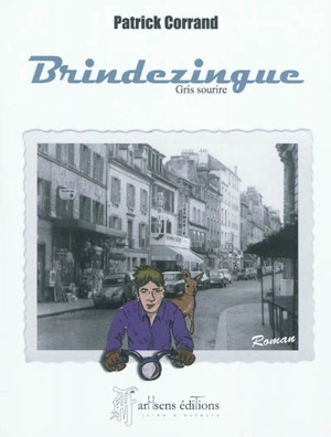 Brindezingue : gris sourire - Patrick Corrand