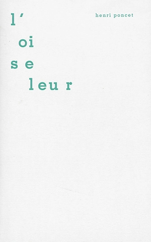 L'oiseleur - Henri Poncet