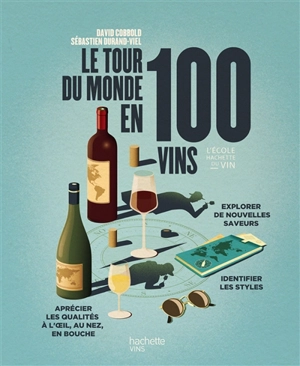 Le tour du monde en 100 vins - David Cobbold