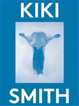 Kiki Smith 2000 Words - Kiki Smith