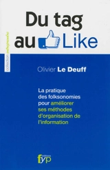 Du tag au Like : la pratique des folksonomies pour améliorer ses méthodes d'organisation de l'information - Olivier Le Deuff