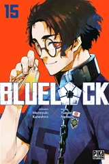 Blue lock. Vol. 15 - Muneyuki Kaneshiro