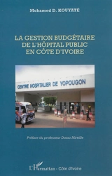 La gestion budgétaire de l'hôpital public en Côte d'Ivoire - Mohamed Kouyaté