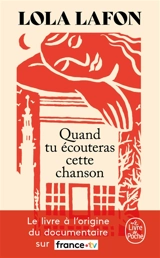 Quand tu écouteras cette chanson - Lola Lafon