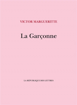 La garçonne - Victor Margueritte