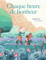 Chaque heure de bonheur - Géraldine Collet