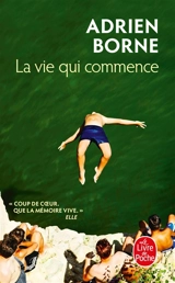 La vie qui commence - Adrien Borne