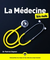 La médecine pour les nuls - Patrick Gepner