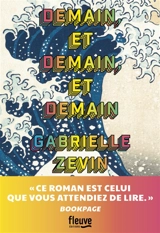 Demain, et demain, et demain - Gabrielle Zevin