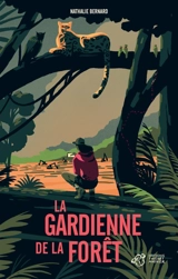 La gardienne de la forêt - Nathalie Bernard