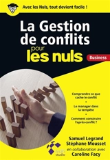 La gestion de conflits pour les nuls : business - Samuel Legrand
