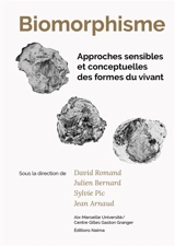 Biomorphisme : approches sensibles et conceptuelles des formes du vivant