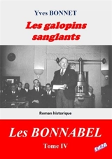 Les Bonnabel. Vol. 4. Les galopins sanglants - Yves Bonnet