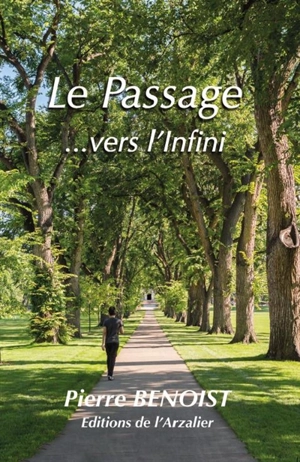 Le passage... vers l'infini - Pierre Benoist