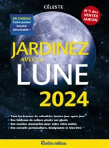 Jardinez avec la Lune 2024 - Thérèse Trédoulat