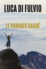 Le paradis caché - Luca Di Fulvio