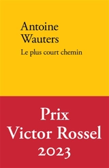 Le plus court chemin - Antoine Wauters