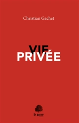 Vie privée - Christian Gachet