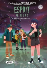 Esprit es-tu là ?. Vol. 2. La malédiction d'Ismérie - Frédéric Campoy