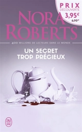 Un secret trop précieux - Nora Roberts
