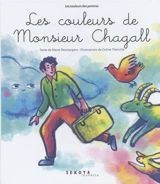 Les couleurs de monsieur Chagall - Marie Desmargers
