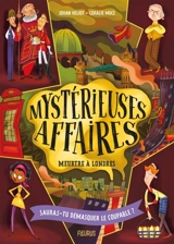Mystérieuses affaires. Vol. 1. Meurtre à Londres - Johan Heliot