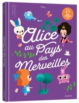 Alice au pays des merveilles - Sophie de Mullenheim