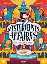 Mystérieuses affaires. La ballerine disparue - Fabien Clavel