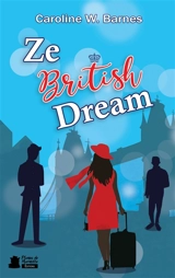 Ze British dream - Caroline W. Barnes