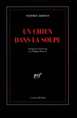 Un Chien dans la soupe - Stephen Dobyns