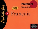 Français : première, toutes séries - Coralie Doux-Pouget