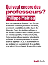 Qui veut encore des professeurs ? - Philippe Meirieu